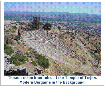 Text Box:    Theater taken from ruins of the Temple of Trajan.  Modern Bergama in the background.  